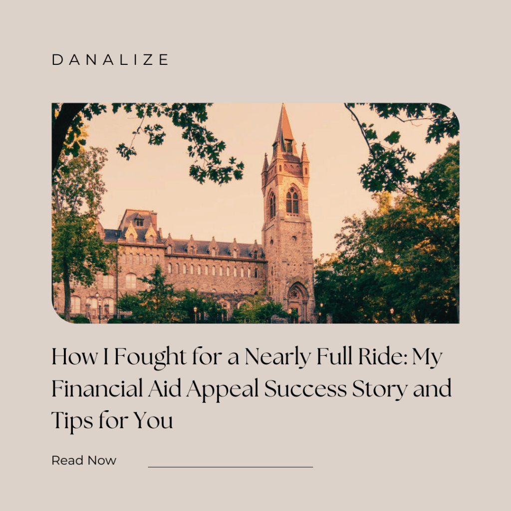 How I Fought for a Nearly Full Ride: My Financial Aid Appeal Success Story and Tips for&nbsp;You